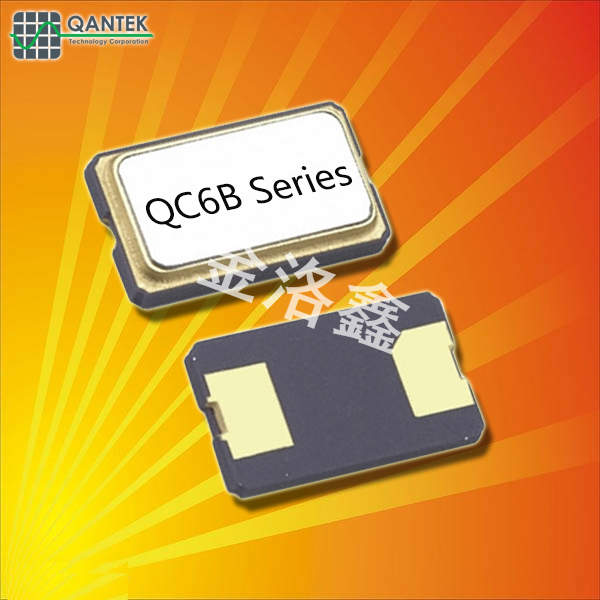 QANTEK晶振,貼片晶振,QC6B晶振,石英進(jìn)口晶振